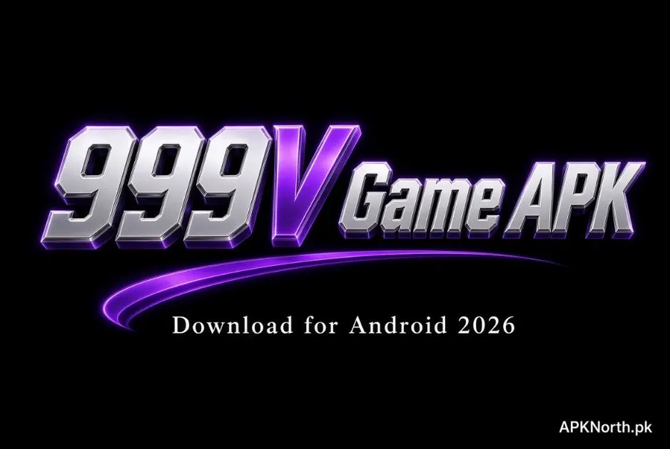 999V Game APK Download for Android 2026 – APKNorth